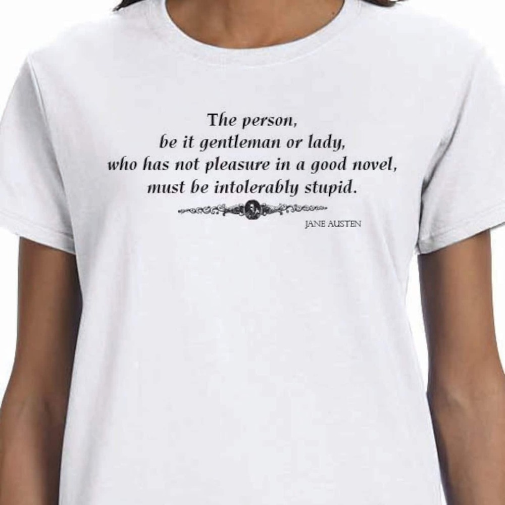 Jane Austen Quote, The Person, Be It Gentleman Or Lady.